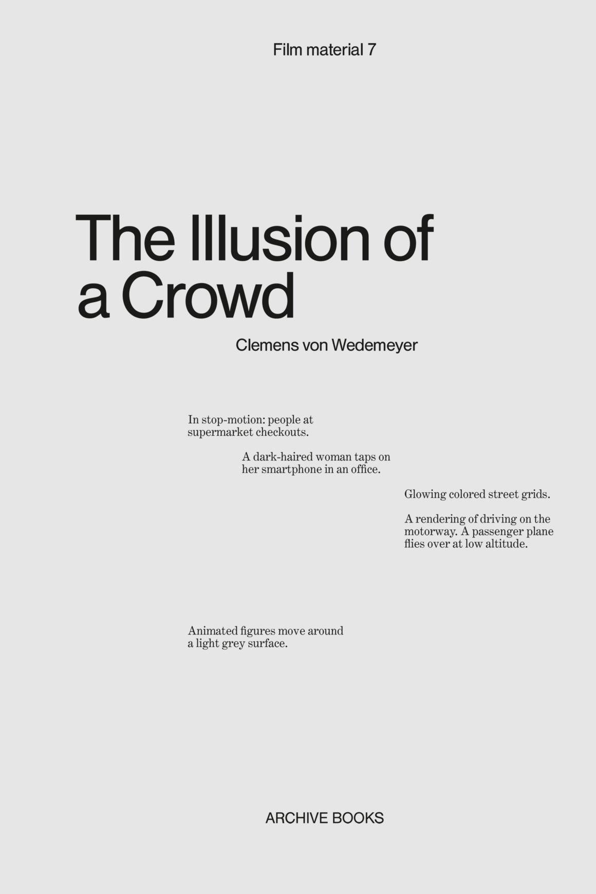 The Illusion of a Crowd