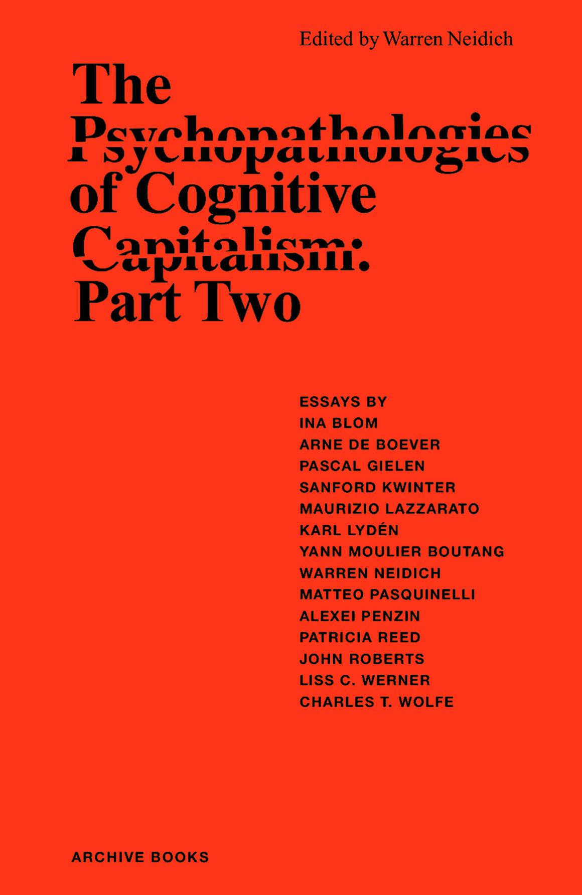 The Psychopathologies of Cognitive Capitalism. Part Two