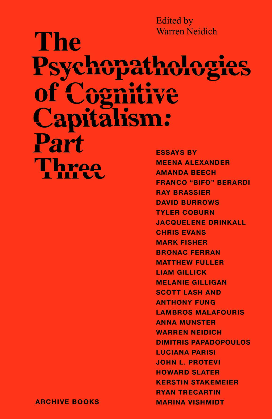 The Psychopathologies of Cognitive Capitalism. Part Three