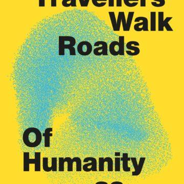 reader-not-all-travellers-walk-roads-cover.f36efedfd8c6e8e2ff93a57a09b1fa97 Not All Travellers Walk RoadsâOf Humanity as Practice â Reader (en)